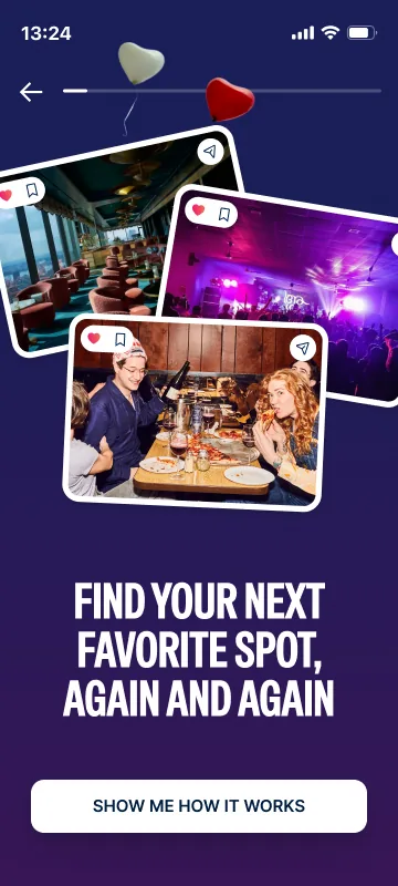 Onboarding screen: Find your next favorite spot, again and again, under a fan of saved place cards, and a Show me how it works button.